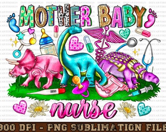 Mother Baby Nurse Png Sublimation Design Download, Nurse Life Png, Nursing Png, Dinosaur Png, Sublimate Designs Download