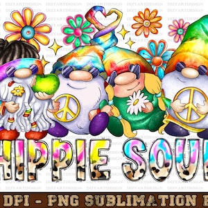 Hippie gnomes png sublimation design download, hand drawn gnomes png, tie dye gnomes png, hippie soul png,Peace Love Hippie,Digital download
