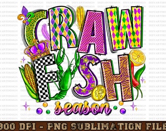 Craw Fish Season Mardi Gras Png, sublimation design download, Happy Mardi Gras png, Mardi Gras Crawfish png, sublimate design download