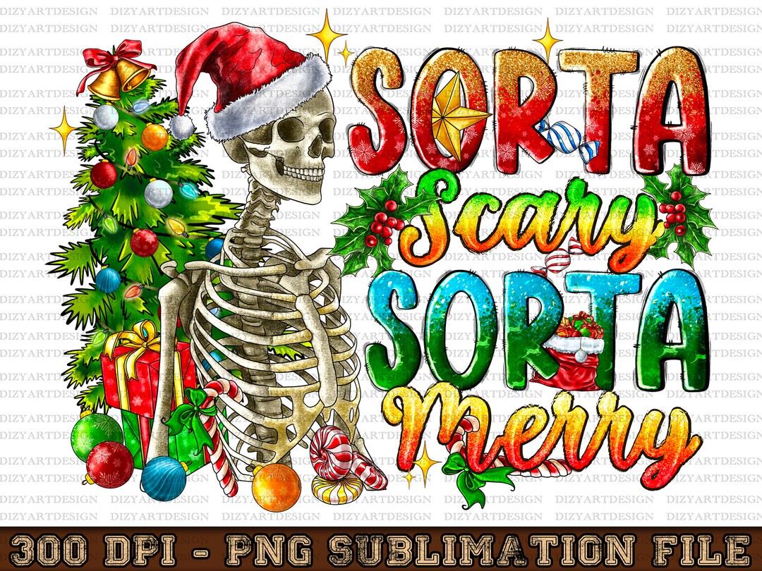 Sorta Scary Sorta Merry Skeleton Christmas Tree Png Sublimation Design ...