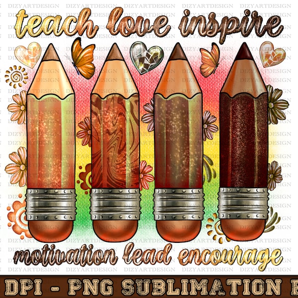 Teach love inspire motivate lead encourage png, Teacher's Day png, black lives matter png, Juneteenth png, sublimate designs download