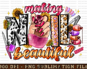 Making Nail Beautiful Png Sublimation Design Download, Nail Making Png, Nail Art Png, Nail Boss Png, Sublimate Designs Download