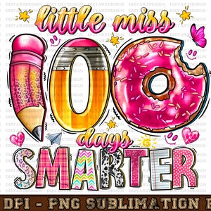 Little Miss 100 Days Smarter PNG , School Kids Cut Files,100 Days Of School PNG,100th Day Of School,Girls Sayings Clipart,100 Days Of School
