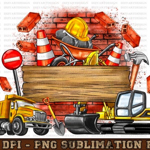May include: A digital illustration of construction tools and equipment, including a yellow dump truck, a yellow excavator, a wheelbarrow, a shovel, a hammer, and two traffic cones. The tools are arranged in front of a brick wall with a wooden sign.