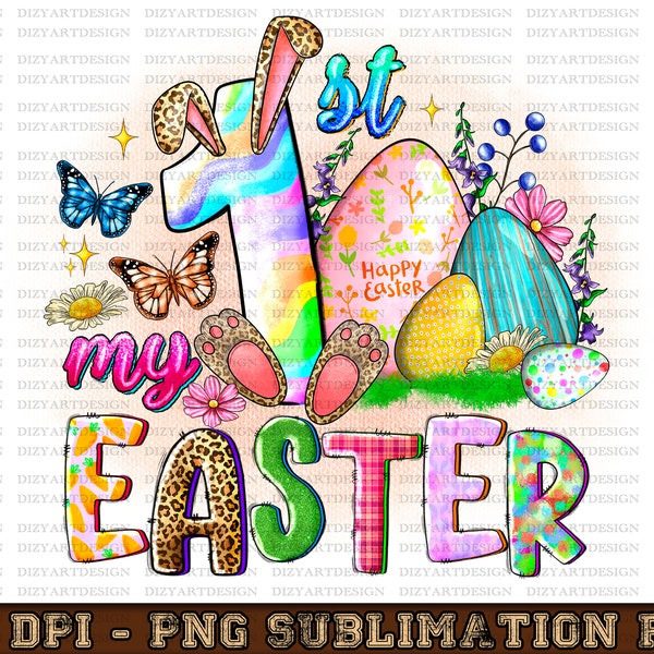 My First Easter PNG, sublimation design download, My 1st Easter, Easter Day png, Easter life png, Western Easter, My 1st design png