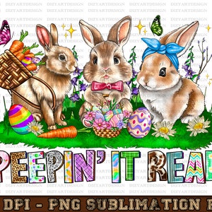 Peepin&#39; it real Easter Day png sublimation design download, Happy Easter Day png, Easter bunnies png, sublimate designs download