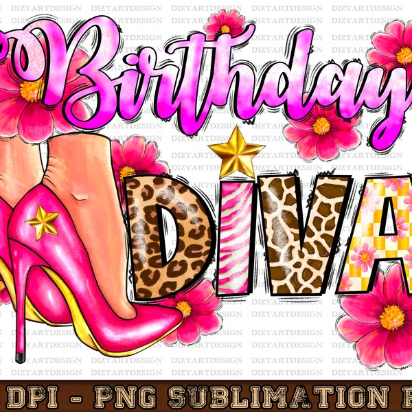 Birthday Diva Png Sublimation Design, Birthday Png, Birthday Queen Png, Birthday Girl Png, Glitter Diva Png, Stilleto Png, Digital Download