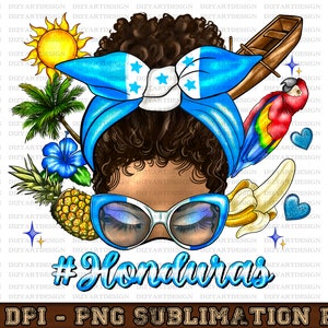 May include: A digital illustration of a woman with brown hair wearing a blue headband with white stars and a blue, white, and red bandana. The bandana has the Honduran flag on it. The woman is wearing sunglasses and there are various tropical elements around her, including a pineapple, palm trees, a parrot, and bananas. The text "#Honduras" is written below the woman.