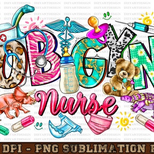 Könnte beinhalten: Ein farbenfrohes Grafikdesign mit den Worten "OBGYN Nurse" in großen Buchstaben. Die Buchstaben sind mit Tiermuster, Babyflaschen, Schnullern und anderen Baby-bezogenen Bildern verziert.