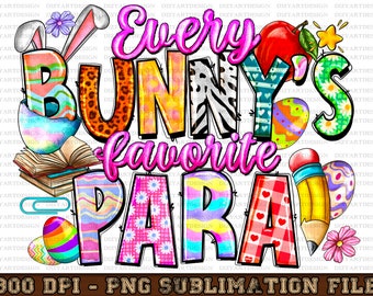 Può includere: Un design grafico colorato con il testo "Every Bunny's Favorite Para." Il design include uova di Pasqua, una matita, una mela e orecchie di coniglio. Le lettere sono decorate con vari motivi.