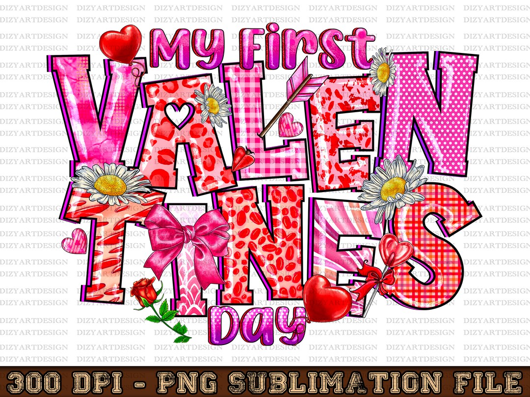 My First Valentine's Day PNG, Sublimation Design, Valentines Day Png ...