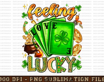 Feeling Lucky PNG, St.Patrick's Day, Lucky, Patrick Png, Designs For Sublimation, Playing Cards, Patricks  Day, PNG Download