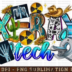 X- Ray Tech png, Sublimation Design X- Ray Design, X- Ray Tech png, Nurse life png, Nursing png, western Nurse png, sublimate download