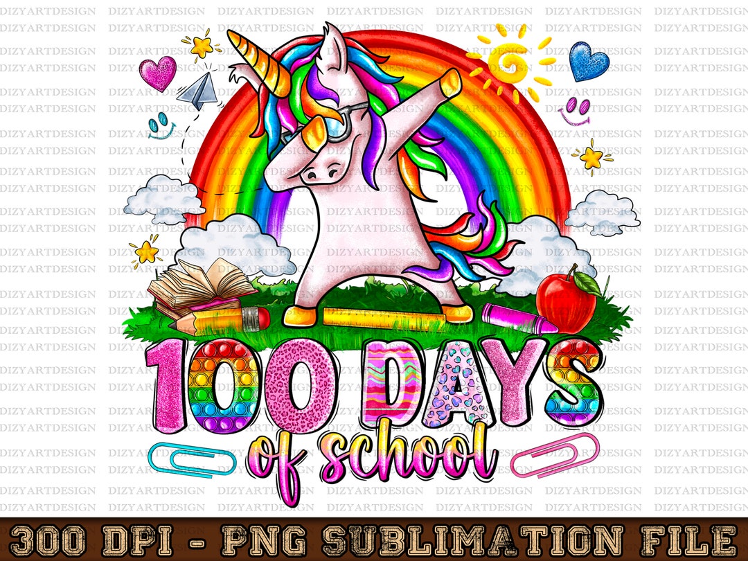100 Magical Days Unicorn PNG, 100th Day of School PNG, 100 Days ...