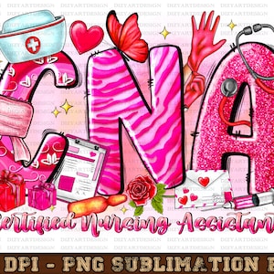 CNA Certified Valentine Nursing Assistant Png Sublimation Design, CNA Png, Nurse Life Png, Valentine&#39;s Day Png, CNA Clipart Download