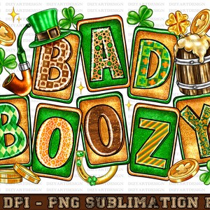 Bad boozy St. Patrick&#39;s png sublimation design download, St. Patricks Day png, Irish Day png, Lucky png, sublimate designs download