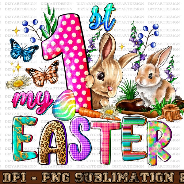 My First Easter PNG, sublimation design download, My 1st Easter, Easter Day png, Easter life png, Western Easter, My 1st design png
