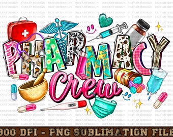 Pharmacy Crew Png Sublimation Design Download, Medicine Png, Western Pharmacy Png, Pharmacy Life Png, Sublimate Designs Download