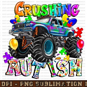 Autism Crusher Png, Autism Monster Truck Png, Monster Truck Png,Autism Awareness,Puzzle Png,Crush Autism,Sublimation Design,Designs Download