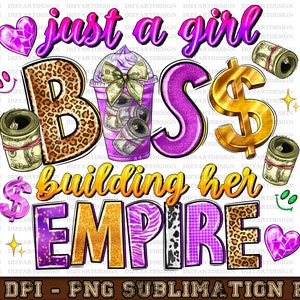 Just a Girl Boss Building Her Empire Png Sublimation Design Download, Boss Girl Png, Business Woman Png, Boss Lady Png, Designs Download