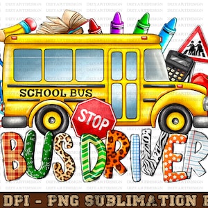 School Bus Driver Png Sublimation, Back To School Png, School Bus Png, School Bus Driver Png, Sublimation Design Download, Digital Download