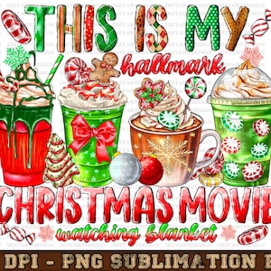 This is My Hallmark Christmas Movie Watching Blanket Png, Movie Png,  Png, Xmas Quotes, Holiday Spirit Png, Gift for Her, Cute Christmas