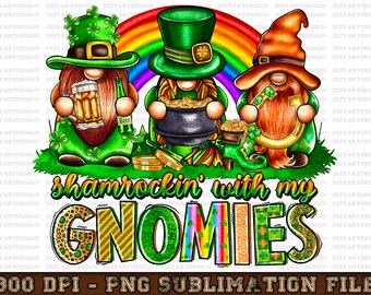 St. Patrick's Day shamrockin' with my gnomies png sublimation design download,St. Patrick's Day png, gnomies png, sublimate designs download