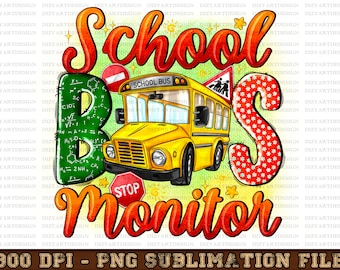 School Bus Monitor Png Sublimation, Back To School Png, School Bus Png, School Bus Driver Png, Sublimation Design Download, Digital Download