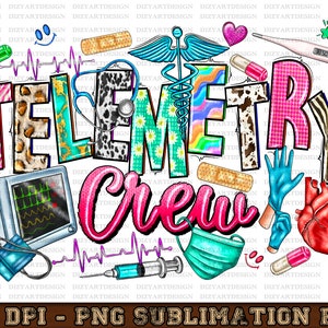 May include: A colorful graphic design with the text "Telemetry Crew" in pink, blue, and green. The design includes medical symbols, a heart, a stethoscope, a bandage, a thermometer, a syringe, and a face mask.