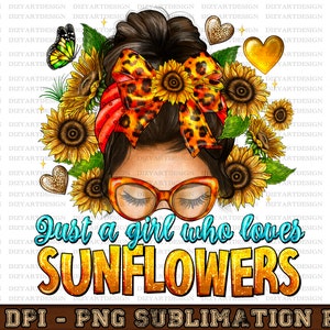 Just A Girl Who Loves Sunflowers Messy Bun Png Sublimation Design, Leopard Messy Bun Png, Sunflowers Messy Bun Png, Sunflowers Png Downloads