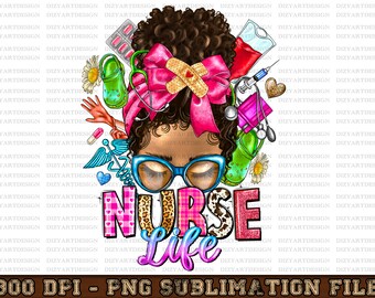 Afro messy bun Nurse Life png sublimation design download, Nurse Life png, Messy bun png, Nurse Messy bun png, sublimate designs download