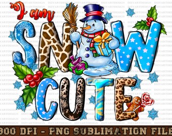 I'm Snow Cute Png, Merry Christmas Png, Snowman Png, Western Png, Winter Design, Christmas, Sublimation Design, Digital Download, Winter png