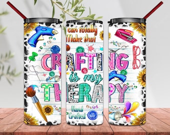 Crafting Is My Therapy Tumbler  Png, 20oz Skinny Tumbler Png, Business Therapy Tumbler Png,I Can Totally Make That Png