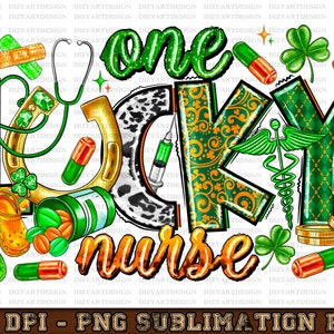 One Lucky Nurse Png, Saint Patricks Png, Lucky Png, St. Patricks Day, Nurse Png, Sublimation Design, Instant Download