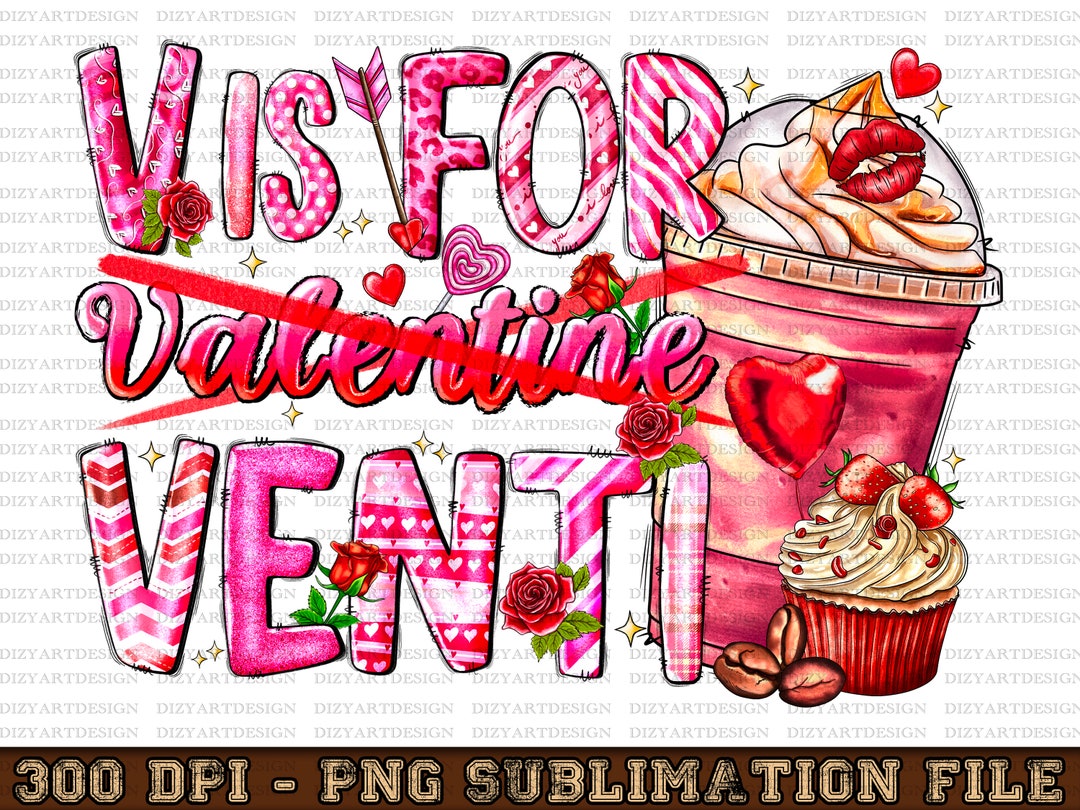 V is for Valentine Venti Coffee Cup Png Sublimation Design Download
