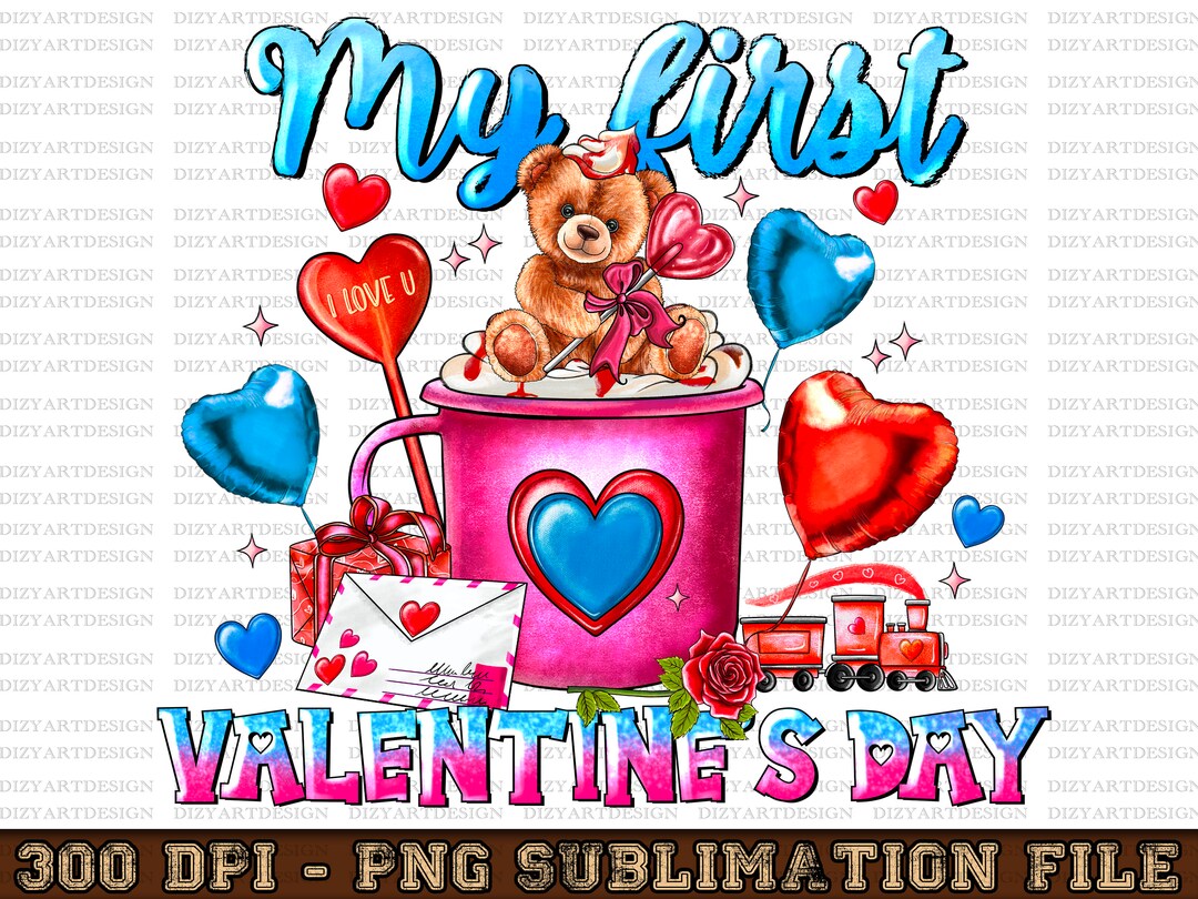 My First Valentine's Day PNG, Sublimation Design, Valentines Day Png ...