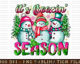 It's Freezin Season Winter Png, It's Freezin Season Png, Winter Season Png, Freezin Season Png, Winter Christmas Png, Digital Download