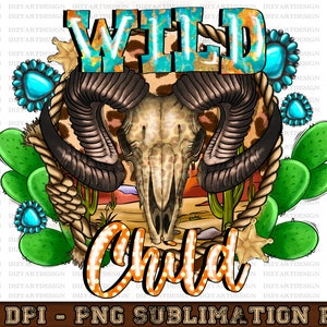 Western wild child png sublimation design, Boho Skull Png, wild child png, western child png, Country, Wild West, digital download