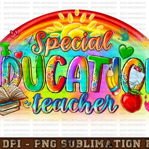 Special Education Teacher png sublimation design download, Teacher png,Teacher&#39;s Day png,Teacher life png,sublimate designs download