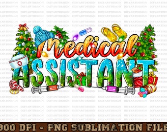 Christmas Medical Assistant png sublimation design download, Merry Christmas png, Happy New Year png, Christmas Nurse png,sublimate download
