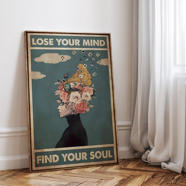 Lose your mind find your soul Vintage Musik Poster, Retro Leinwand Bild Druck, trendy wall art print, Kunstdruck Wandbild