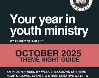OCTOBER 2025 Youth Theme Night Guide (Your Year In Youth Ministry)