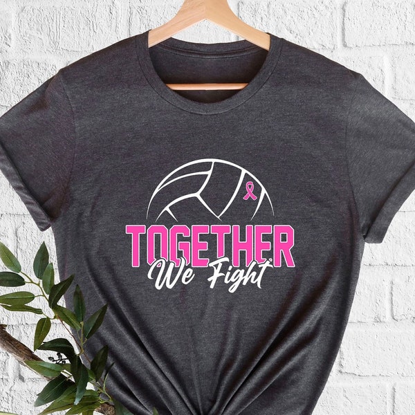 Together We Fight T-shirt, Volleyball and Breast Cancer Shirt, Breast Cancer Shirt, Cancer Awareness Tee, Breast Cancer Shirt, Cancer Gifts