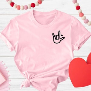 Love Sign Language, Love Sign, I love You Sign, ASL Gifts, Sign Language, Valentines Day Gift, Happy Valentines Day, ASL Shirt, ASL Gifts