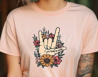 ASL Shirt Love Tshirt Hand Sign ASL Love Tshirt ASL Teacher Gifts Deaf Community Be Kind Shirt I Love You Tshirt Floral Shirt Trending Now