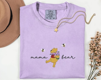 Mama Bear Embroidery Mothers Day Shirt Mom Shirt Winnie The Pooh Comfort Colors Embroidered Pooh Bear New Mom Gifts First Mothers Day Gifts