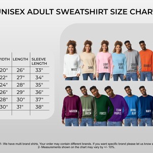 May include: Unisex adult sweatshirt size chart with measurements in inches. The chart shows different colours of sweatshirts, including white, sand, light pink, light blue, sport green, orange, heather scarlet red, red, maroon, military green, forest, team purple, royal blue, navy, dark grey heather, and black.