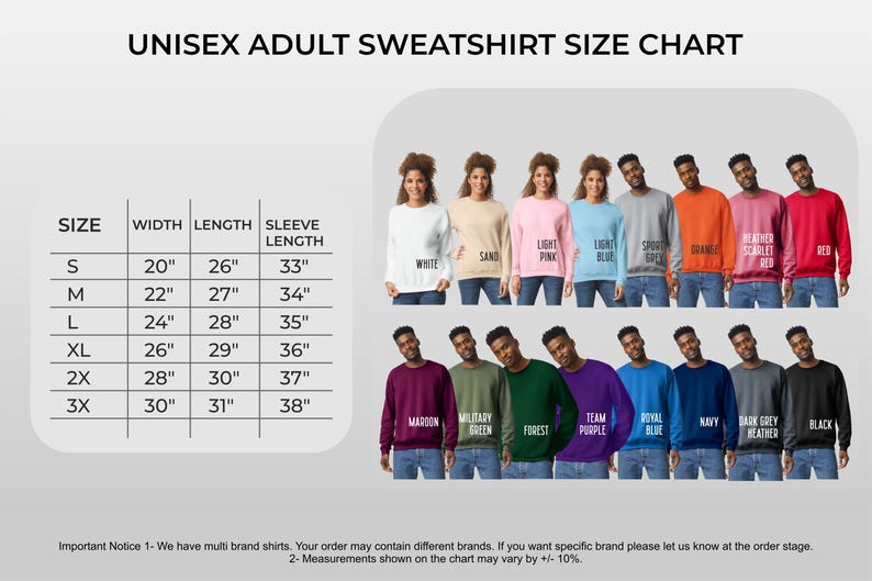 May include: Unisex adult sweatshirt size chart with measurements in inches. The chart shows different colours of sweatshirts, including white, sand, light pink, light blue, sport green, orange, heather scarlet red, red, maroon, military green, forest, team purple, royal blue, navy, dark grey heather, and black.