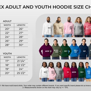 May include: A size chart for unisex adult and youth hoodies. The chart shows measurements in inches for width and length, with sizes ranging from S to 2XL for adults and S to XL for youth. The image also displays various hoodie colors.