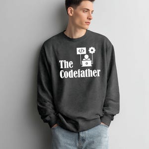 Computer Engineer Dad Sweatshirt The Codefather Computer Programmer Programming Sweatshirt Coding Code Sweatshirt Computer Nerd Fathers Day image 9